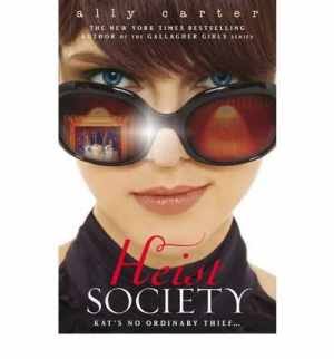 Heist Society (Guided Reading Level: Z) 9780545417082