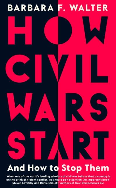 How Civil Wars Start: And how to Stop Them [Book]