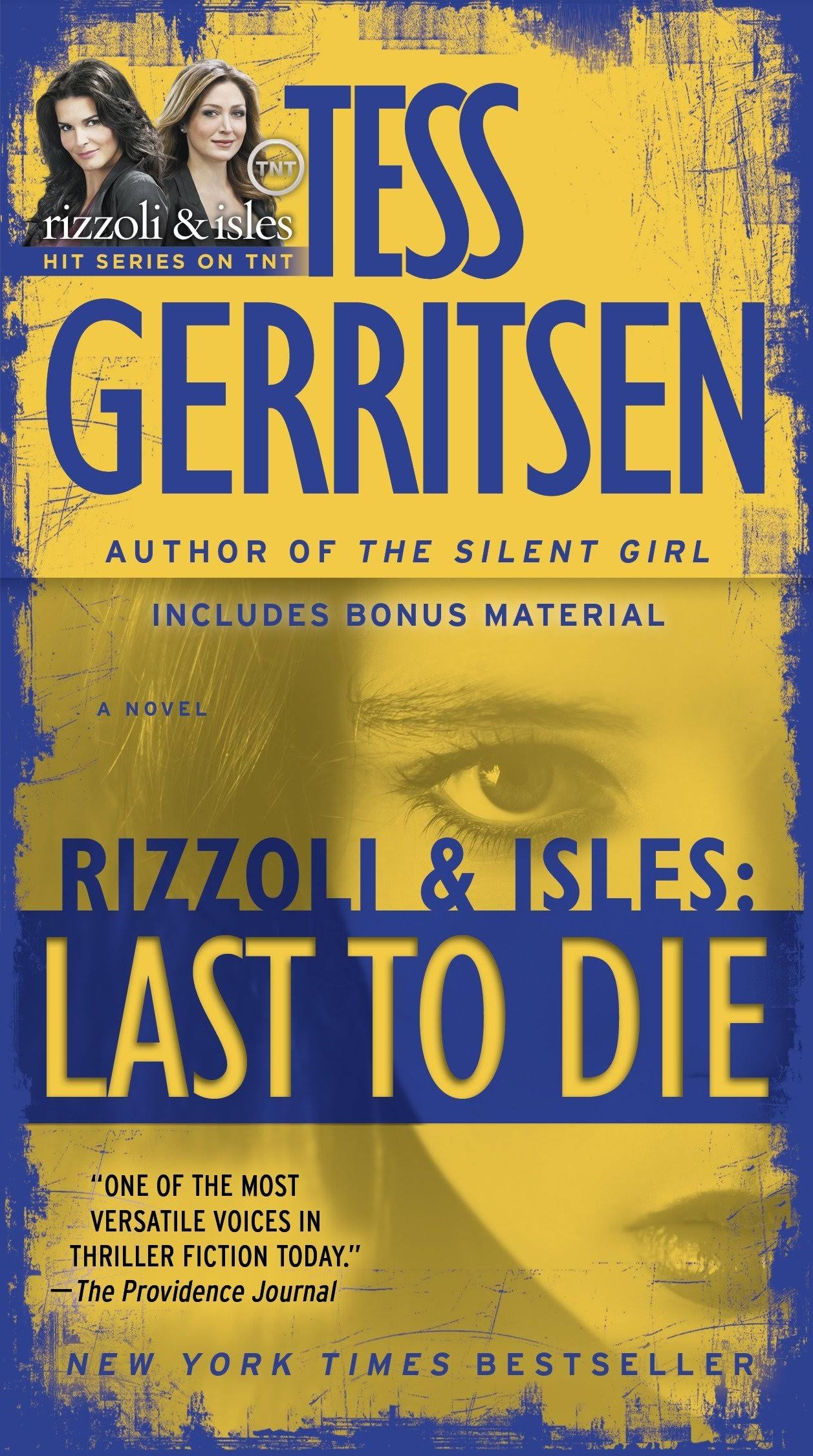 Last to Die with Bonus Short Story John Doe: A Rizzoli & Isles... by Tess Gerritsen