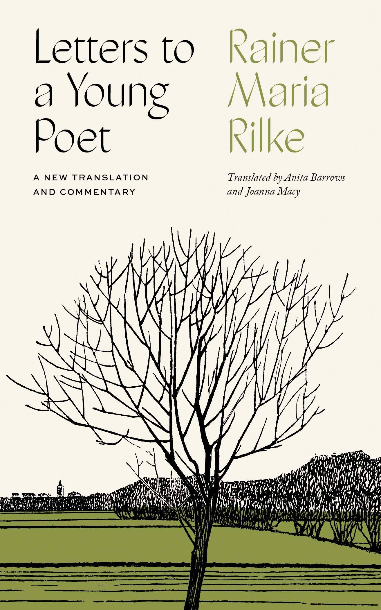 Letters to a Young Poet: A New Translation and Commentary by Rainer Maria Rilke