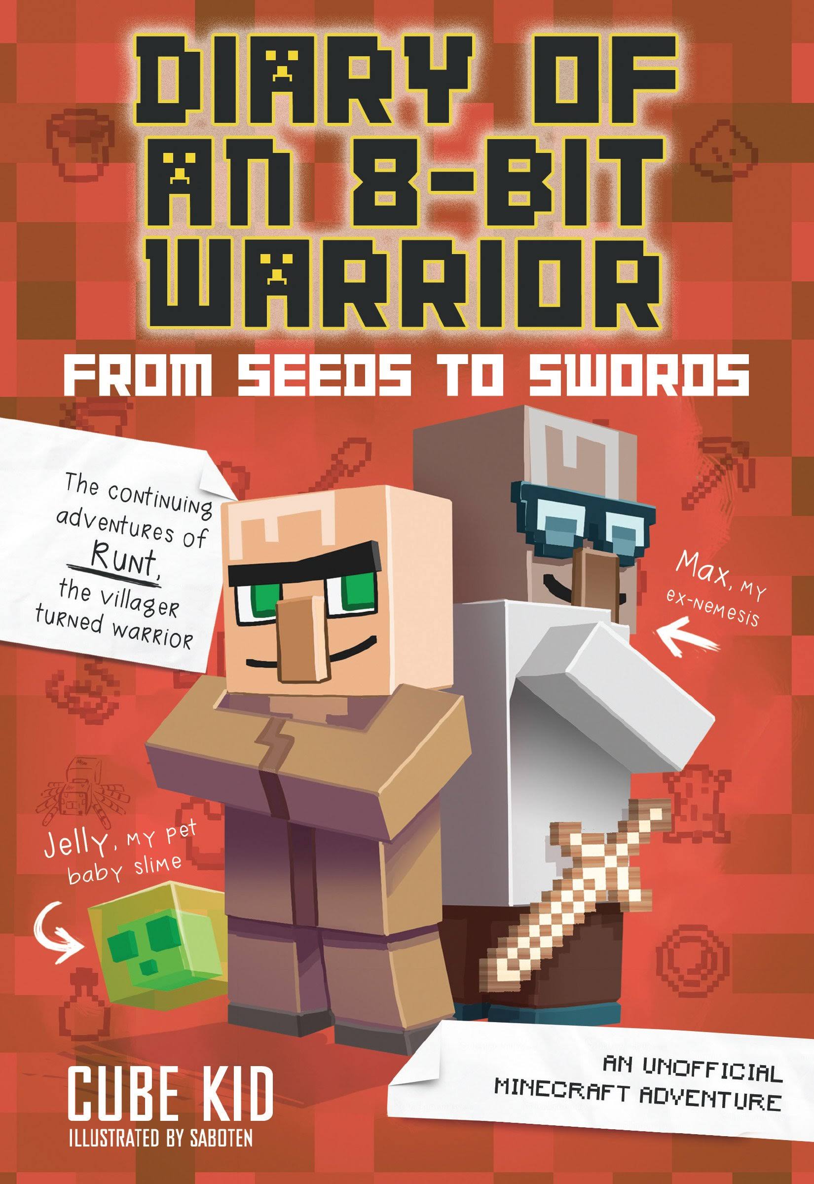 Diary of an 8-Bit Warrior: From Seeds to Swords - Cube Kid