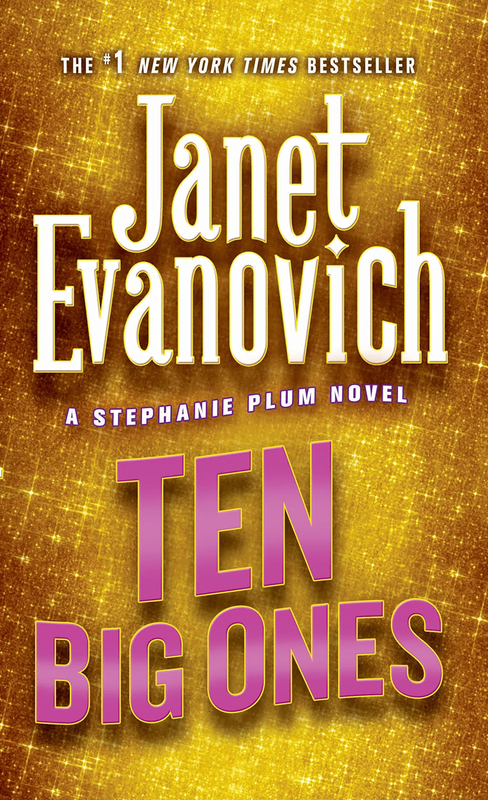 Ten Big Ones: Stephanie Plum No. 10 - Janet Evanovich
