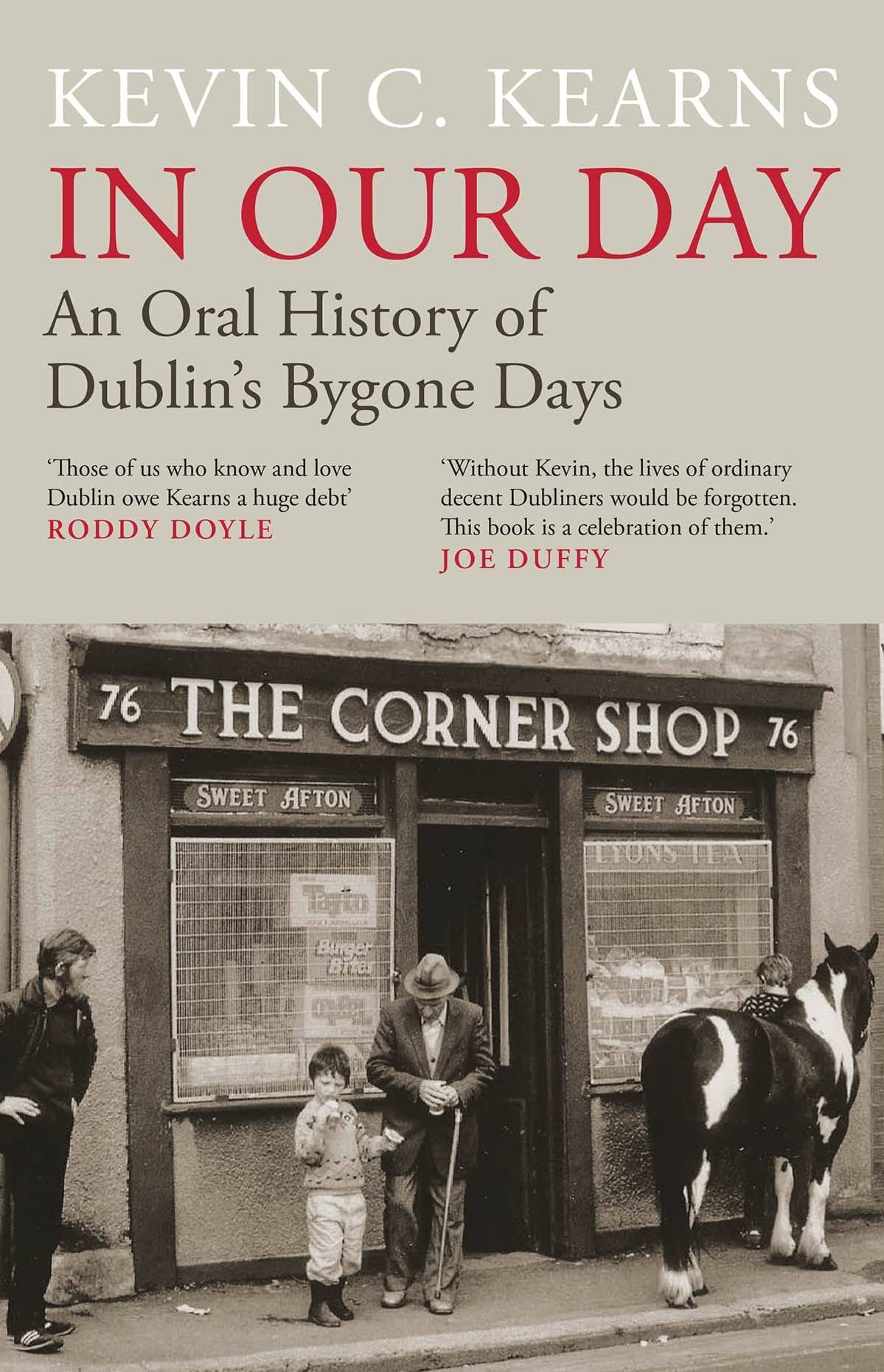 In Our Day: An Oral History of Dublin's Bygone Days [Book]