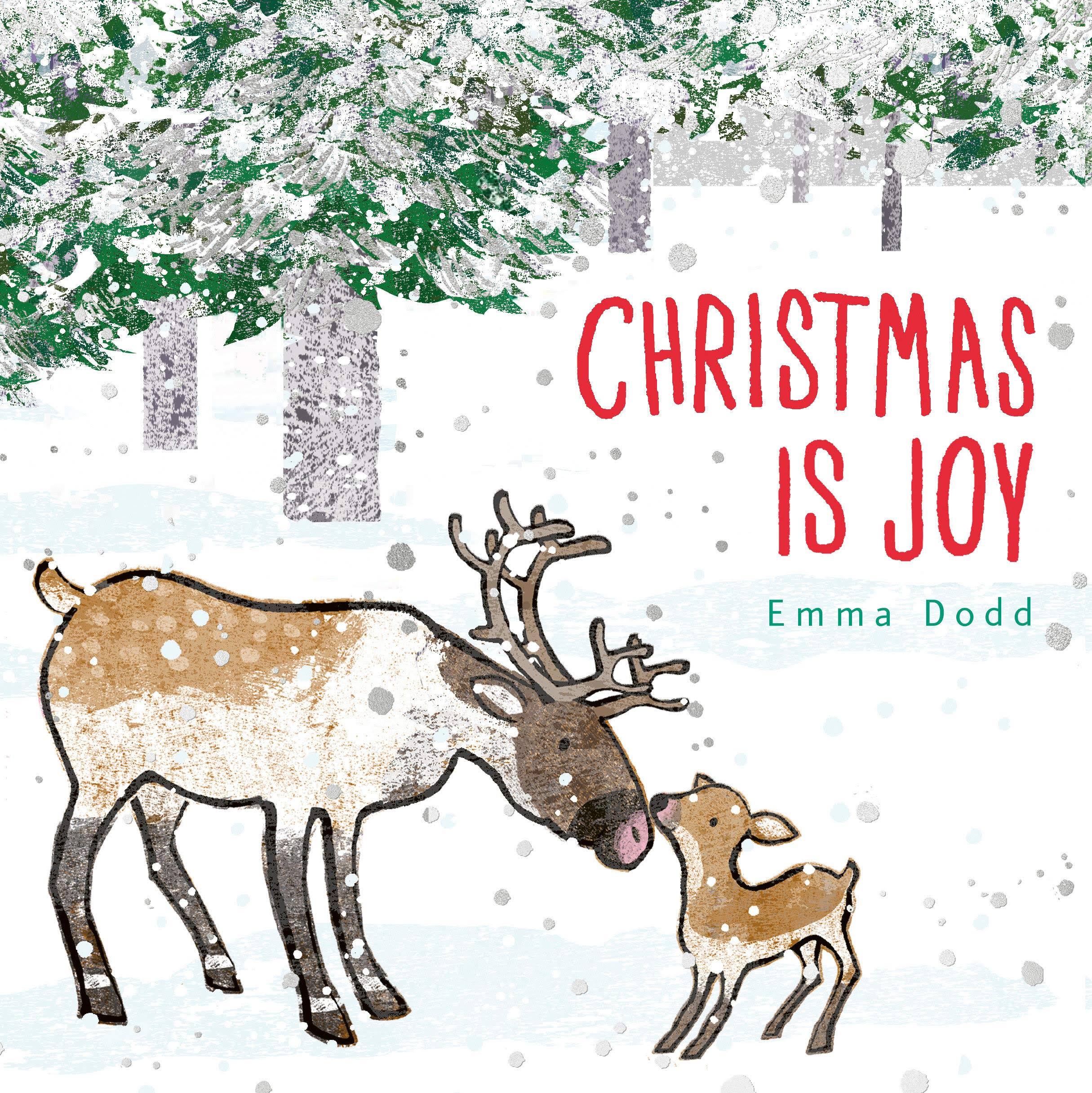 Christmas Is Joy by Emma Dodd