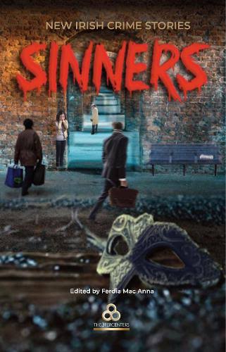 Sinners: New Irish Crime Stories [Book]