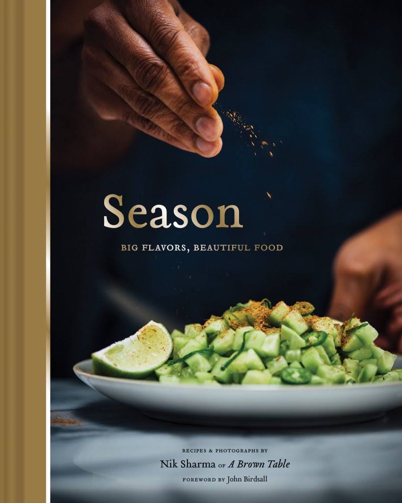 Season: Big Flavors, Beautiful Food - Nik Sharma