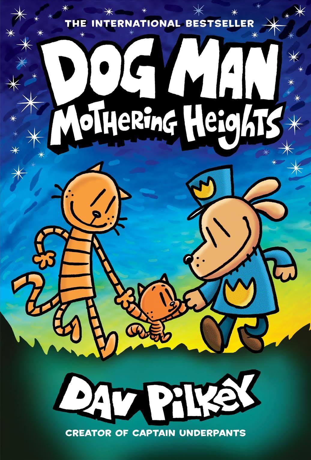 Dog Man: Mothering heights [Book]