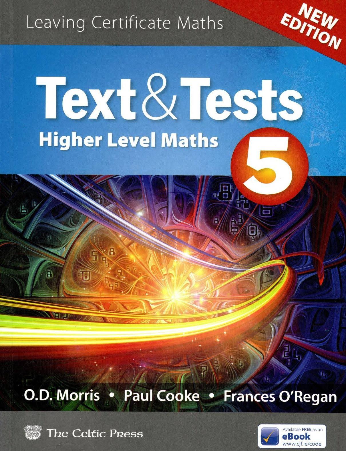 Text & Tests 5: Higher Level Maths - Paul Cooke O. D. Morris