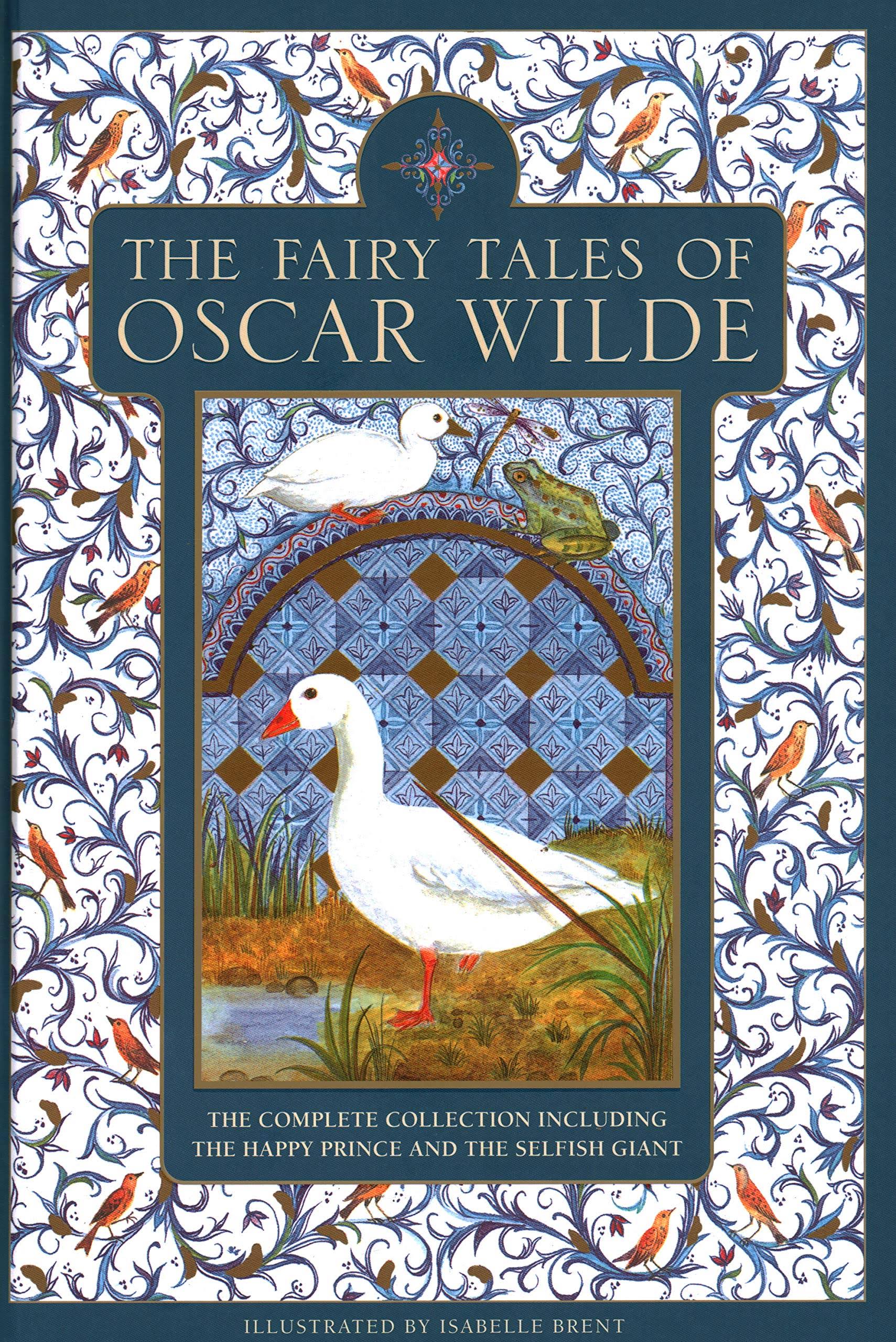 The Fairy Tales of Oscar Wilde: The Complete Collection Including the Happy Prince and the Selfish Giant [Book]