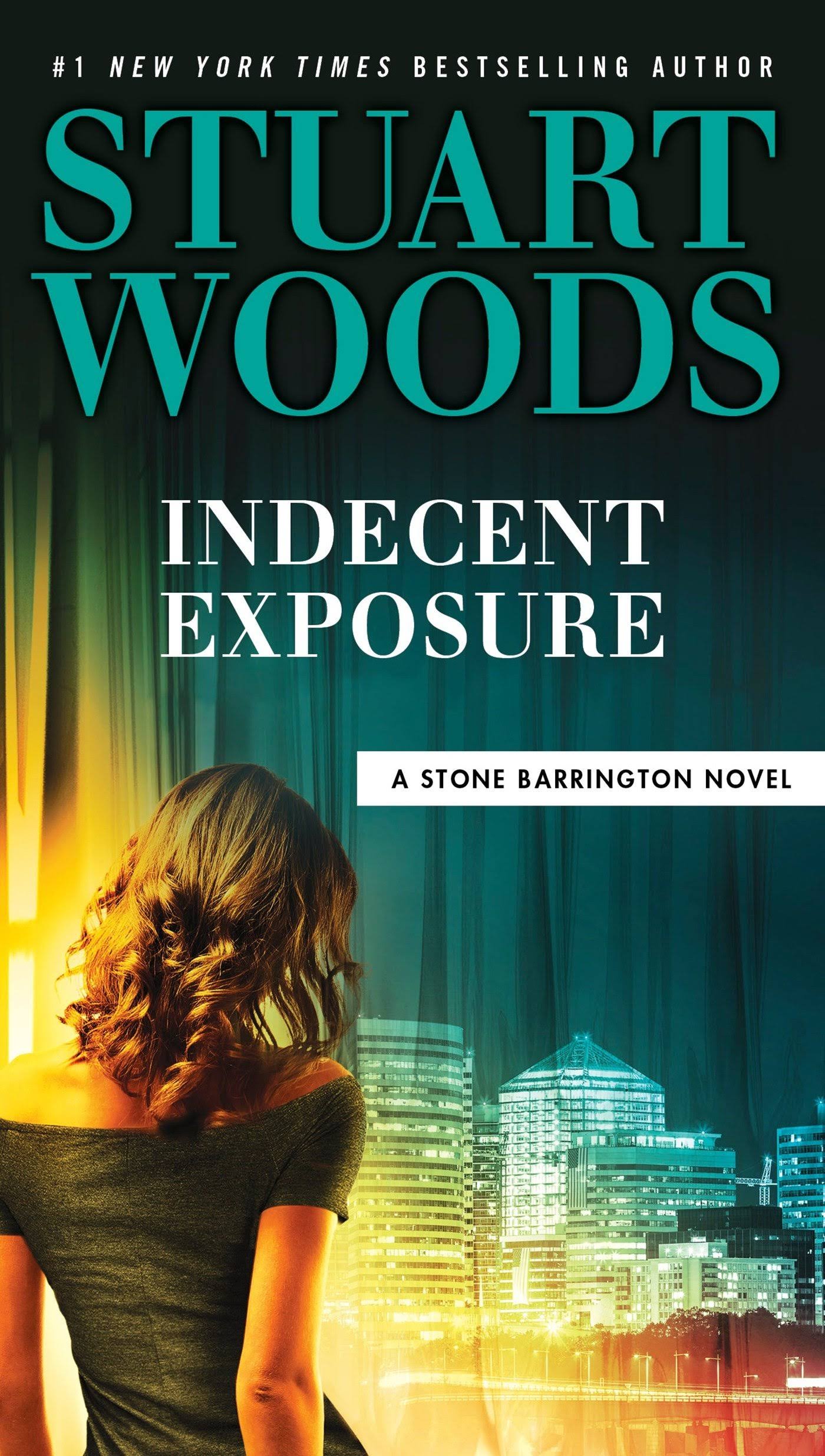Indecent Exposure: A Stone Barrington Novel - Stuart Woods