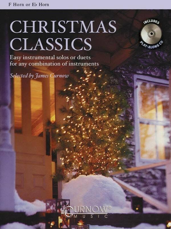 Christmas Classics, Easy Instrumental Solos or Duets For Any Combination of Instruments