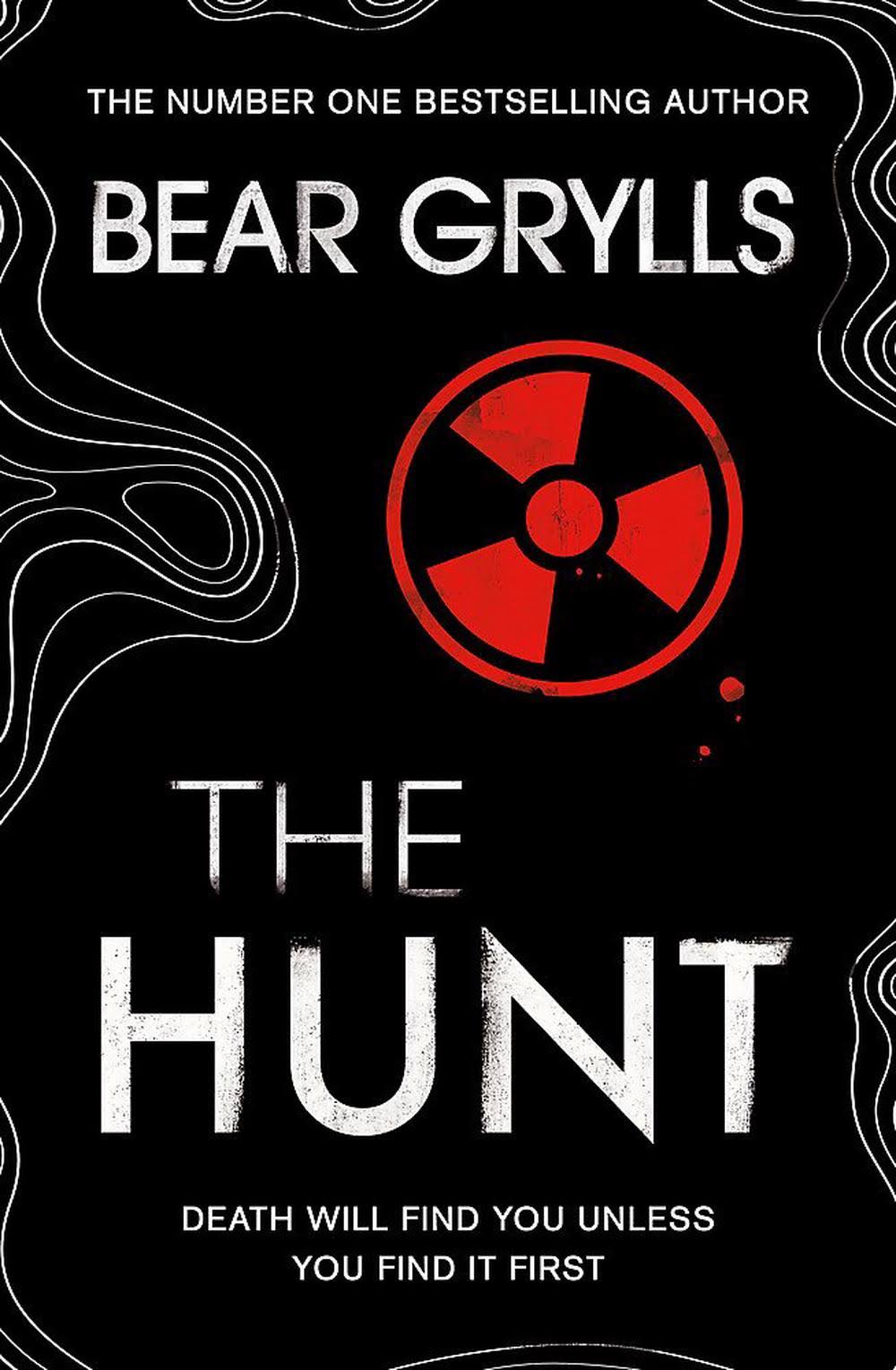 Bear Grylls: The Hunt by Bear Grylls