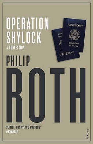 Operation Shylock A Confession by Philip Roth