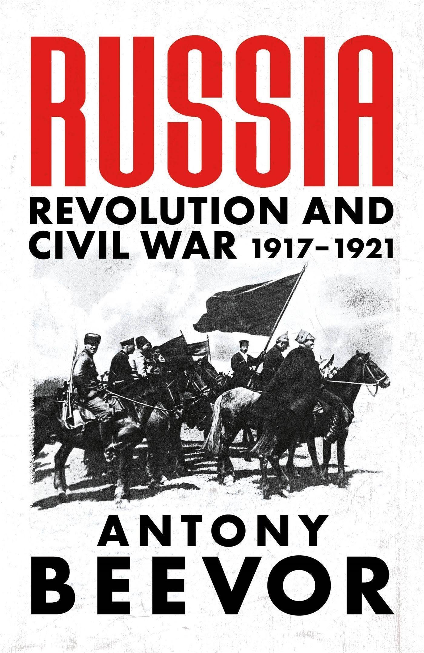 Russia: Revolution and Civil War 1917-1921 [Book]