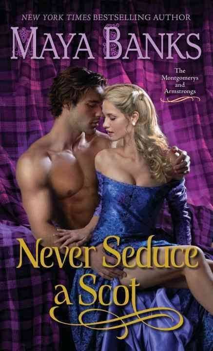 Never Seduce a Scot [Book]