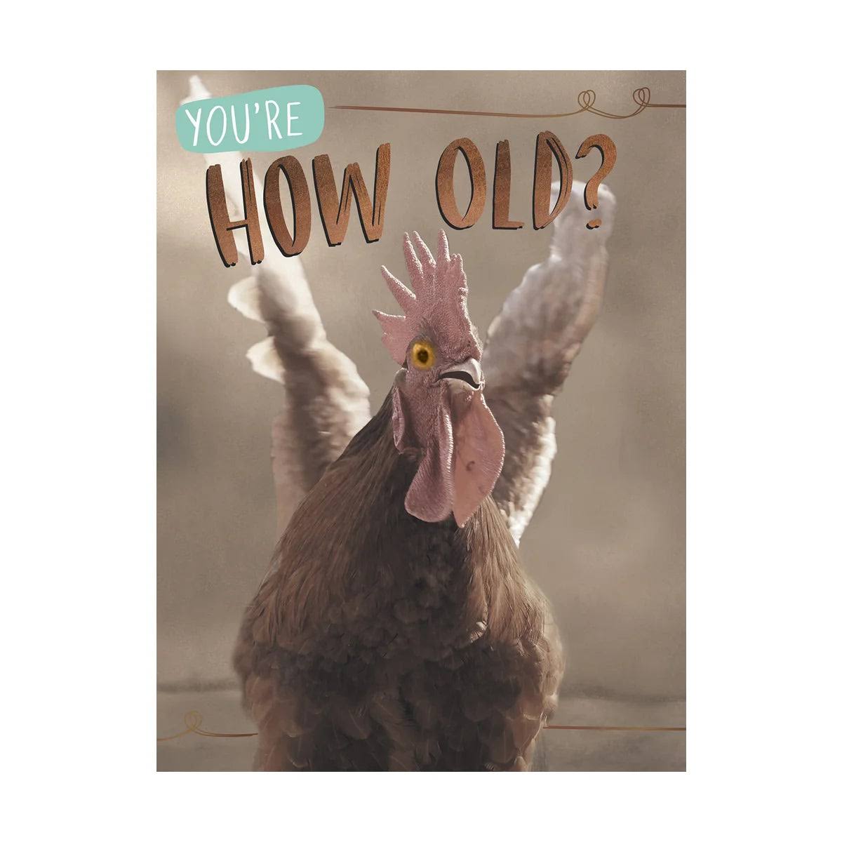 You're How Old? Birthday Card