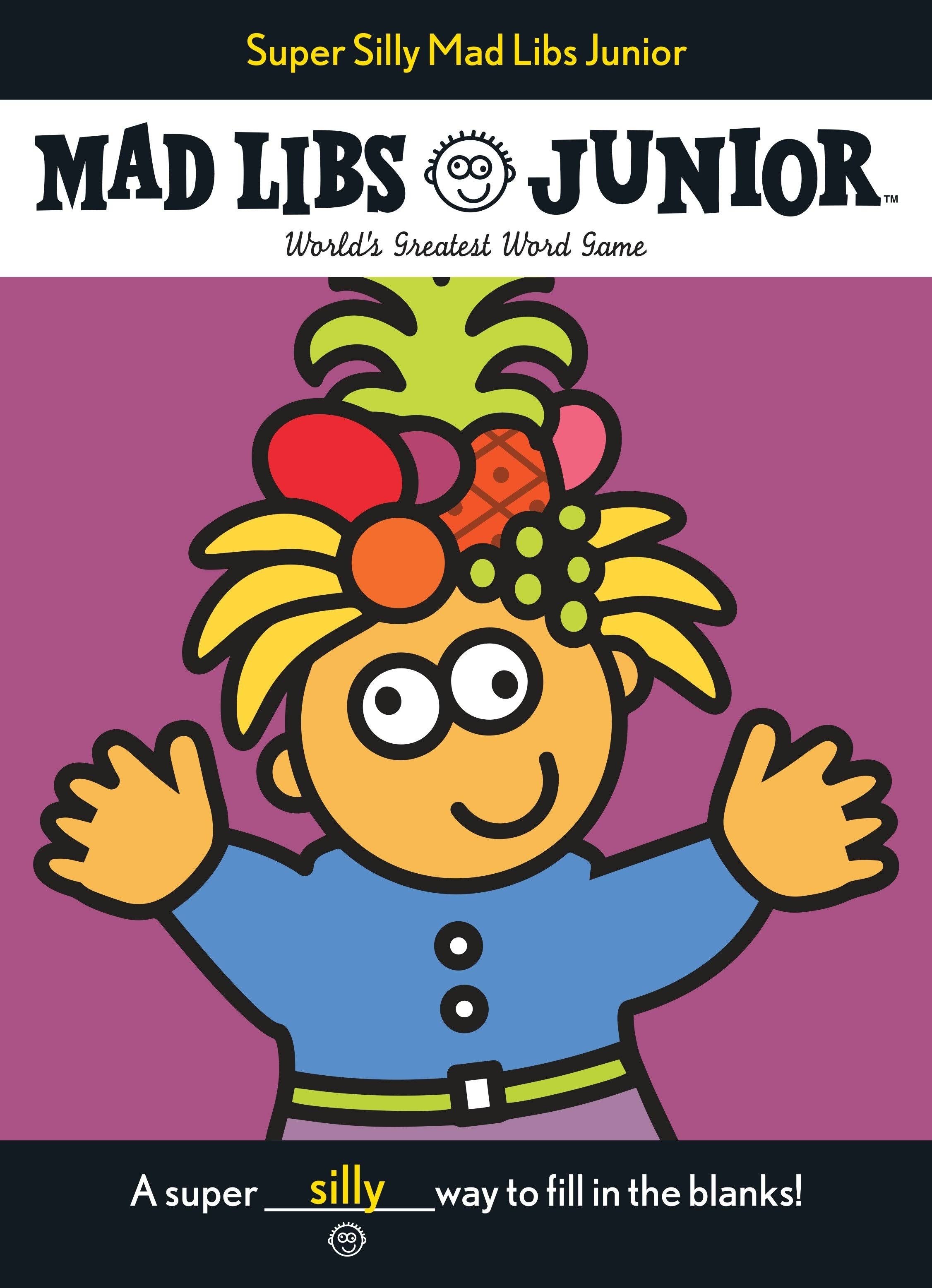Super Silly Mad Libs Junior [Book]