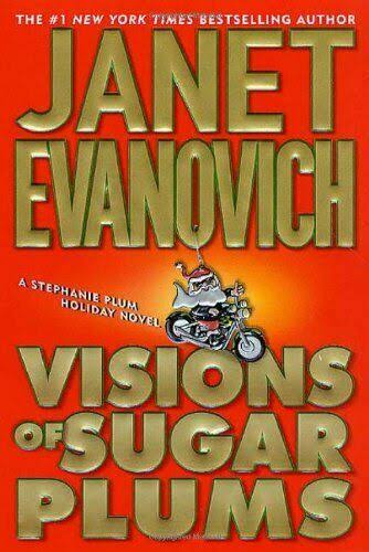 Visions of Sugar Plums A Stephanie Plum Holiday... by Evanovich Janet