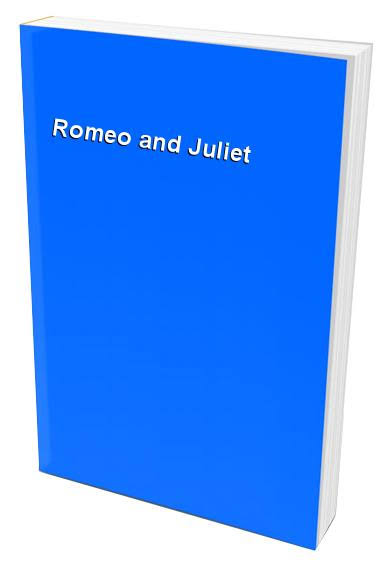 Romeo and Juliet by Edited by Patrick Murray