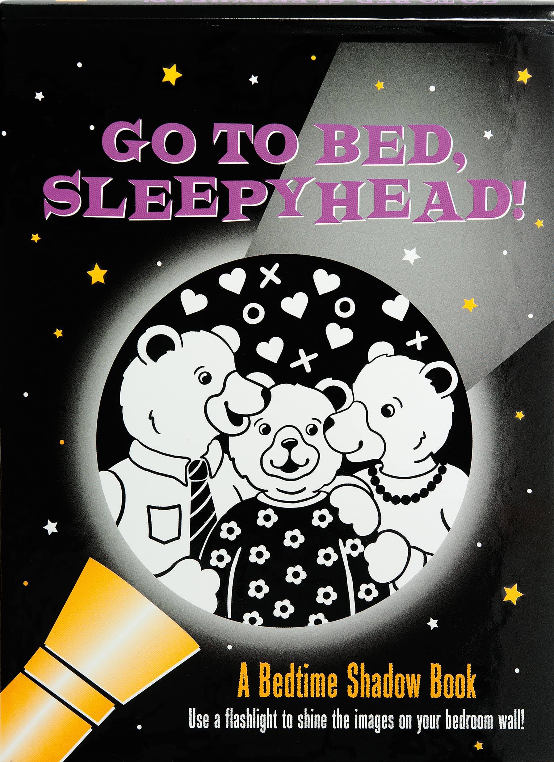 Go to Bed, Sleepyhead: Bedtime Shadow Book - Peter Pauper Press