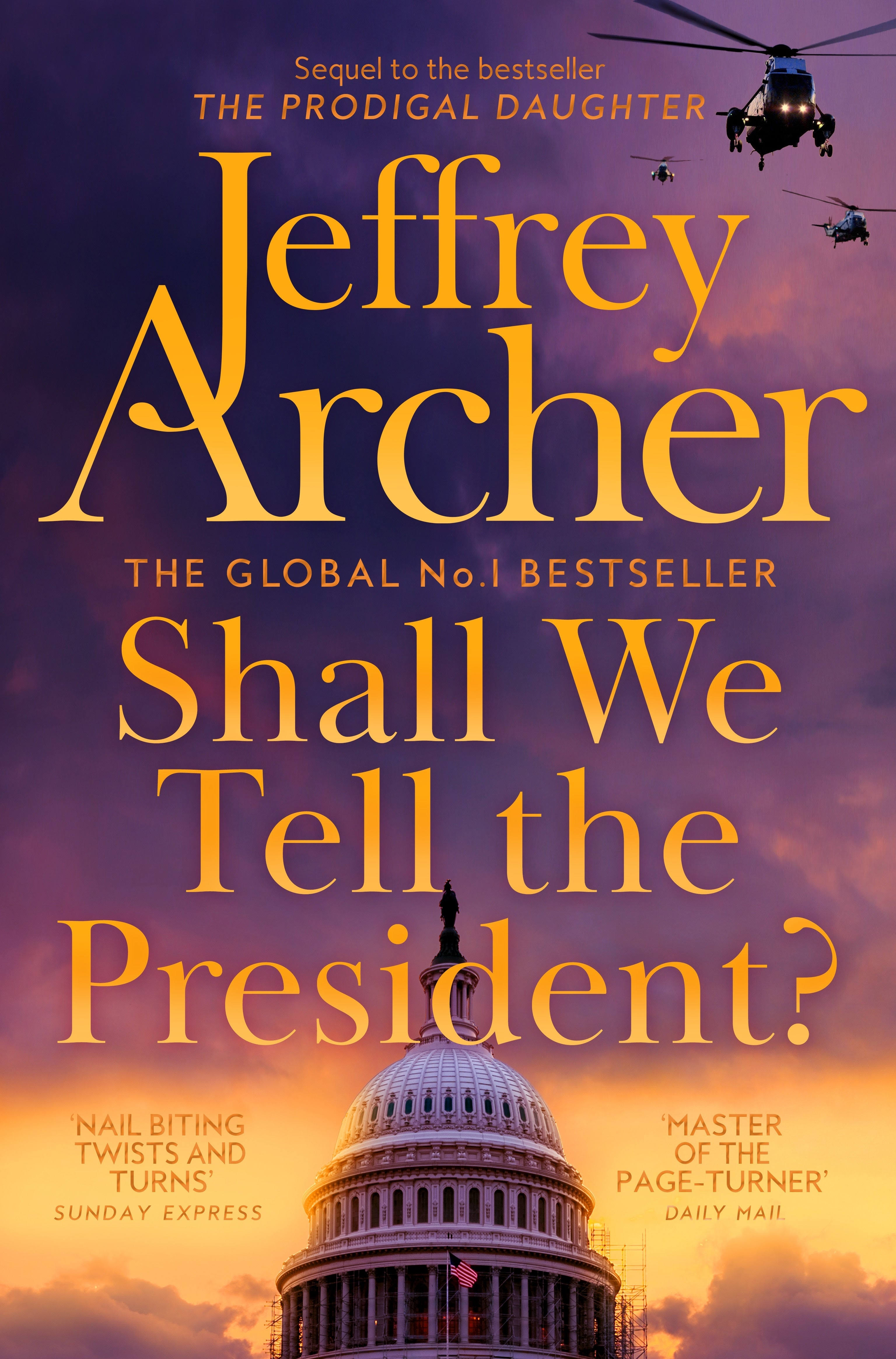 Shall We Tell The President? by Jeffrey Archer