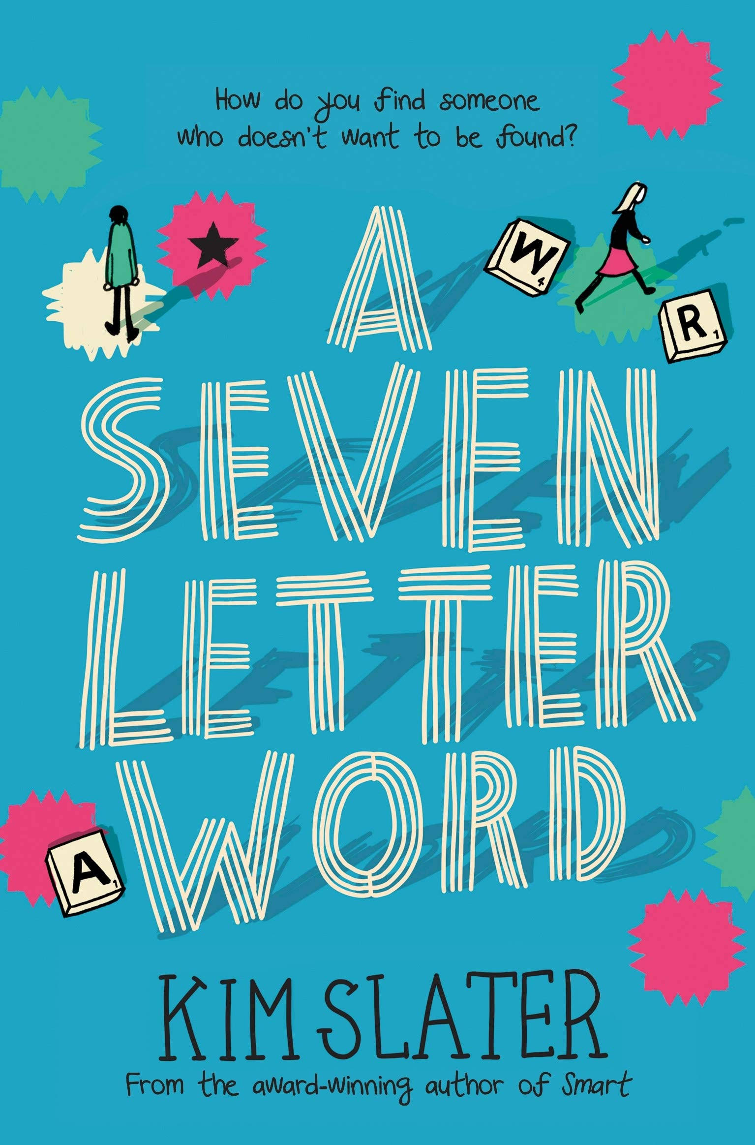 A Seven Letter Word by Kim Slater