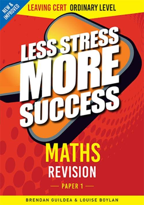 Less Stress More Success Project Maths LC Ordinary Paper 1