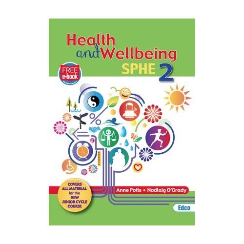Health and Wellbeing: SPHE 2 - Anne Potts, Nodlaig O'Grady