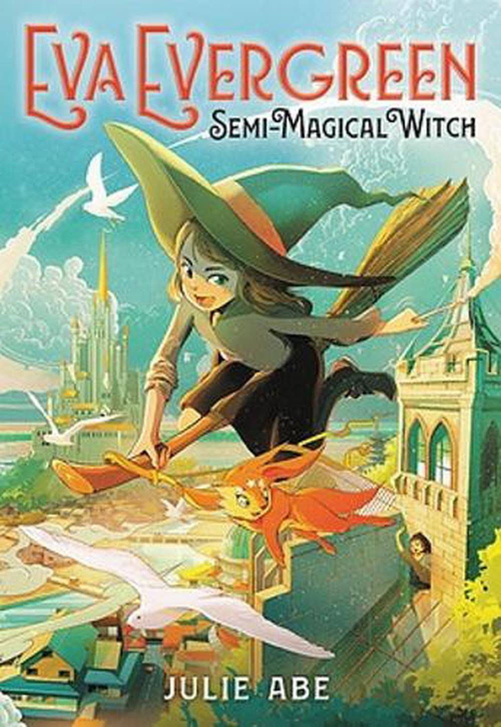 Eva Evergreen, Semi-Magical Witch [Book]