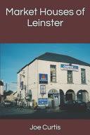Market Houses of Leinster [Book]