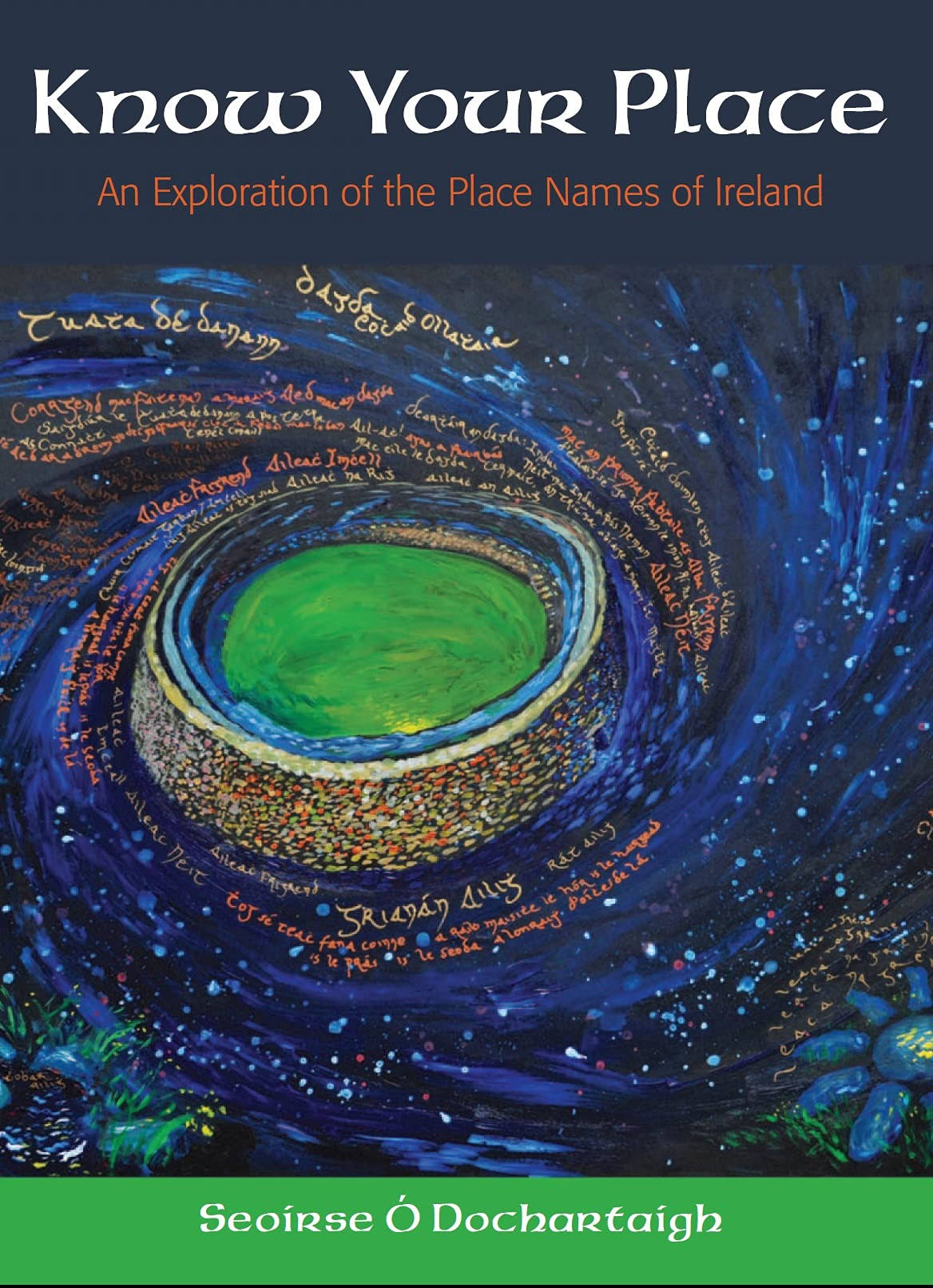Know Your Place: An Exploration of the Place Names of Ireland [Book]