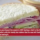 Woman's worst find in a sandwich: “Too big”