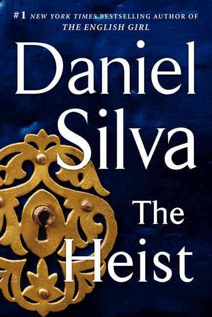 The Heist by Daniel Silva [Hardcover]
