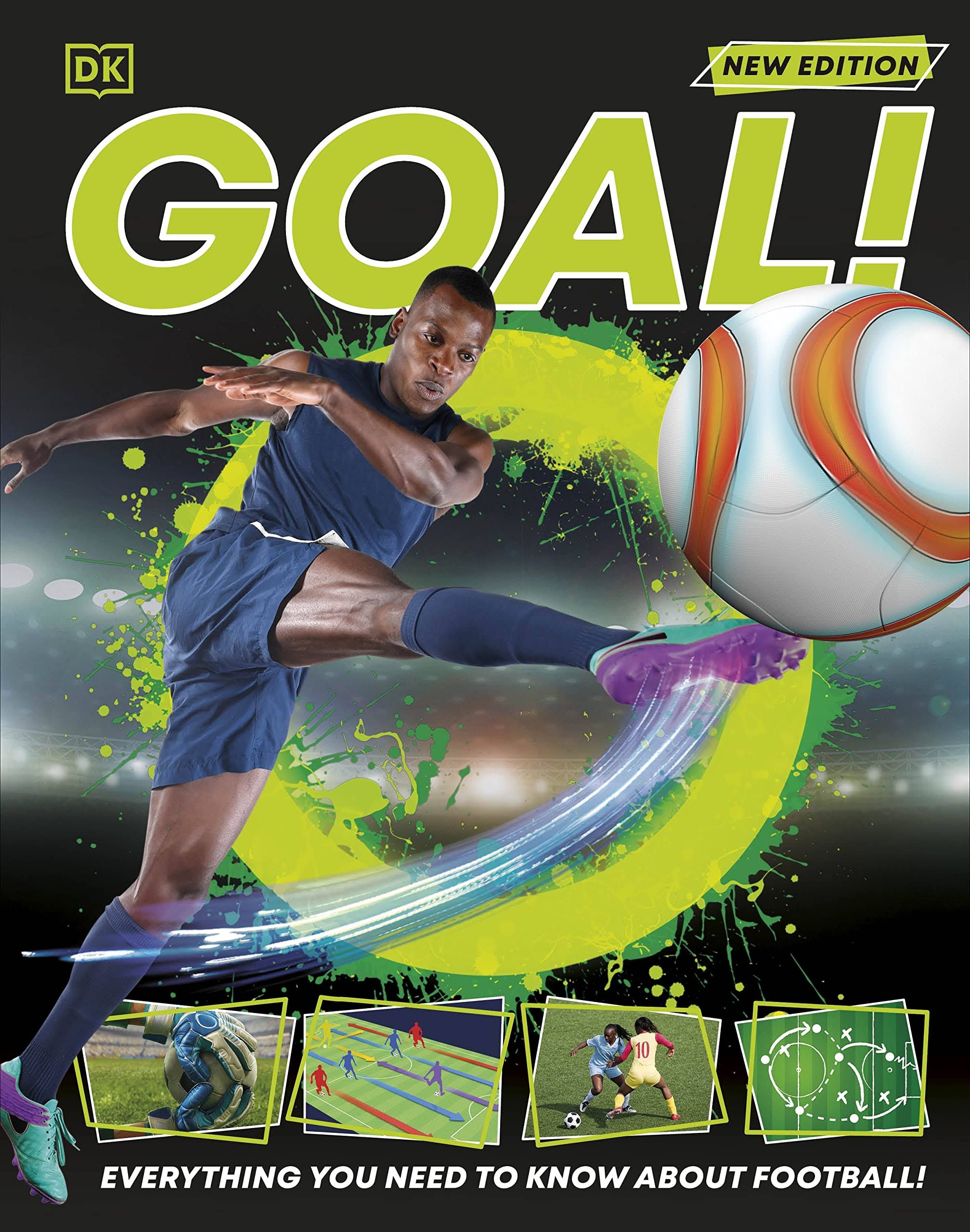 Goal!: Everything You Need to Know about Football! [Book]
