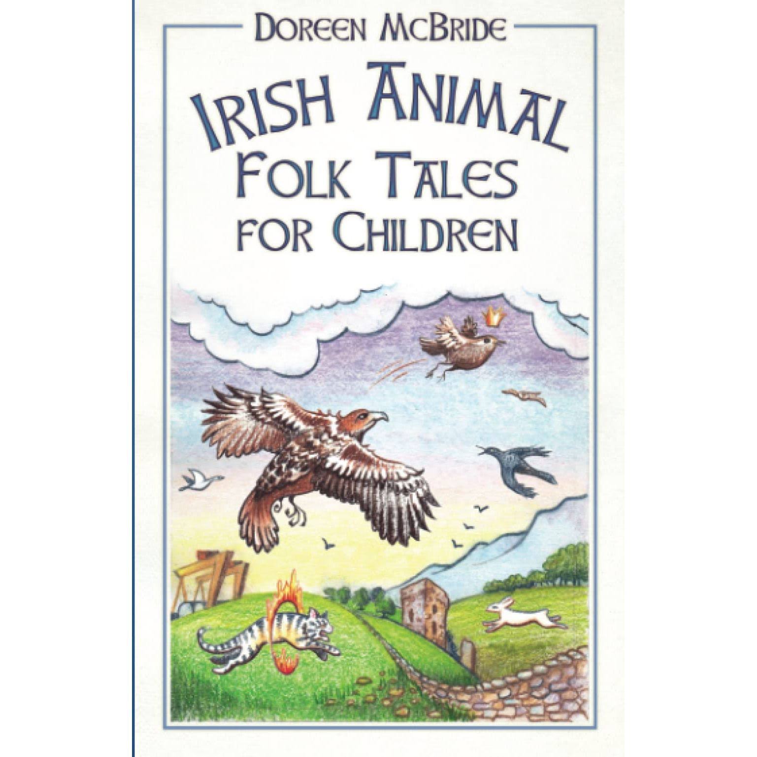 Irish Animal Folk Tales for Children [Book]