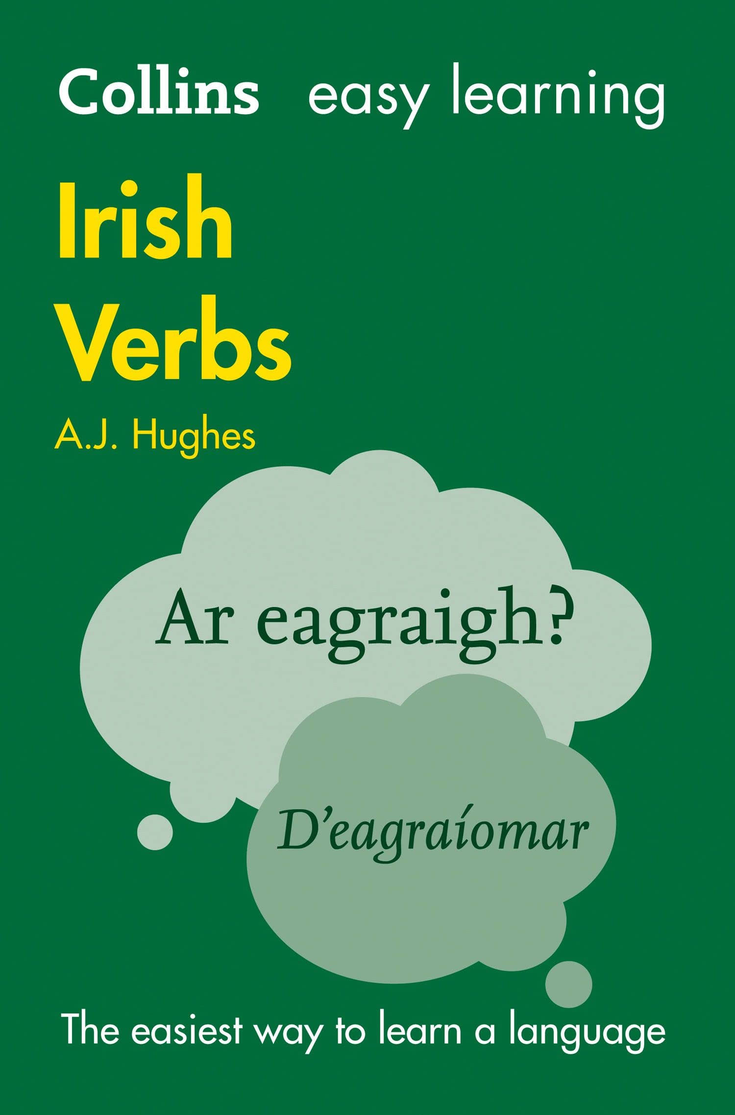 Collins Easy Learning: Irish Verbs - A.J. Hughes
