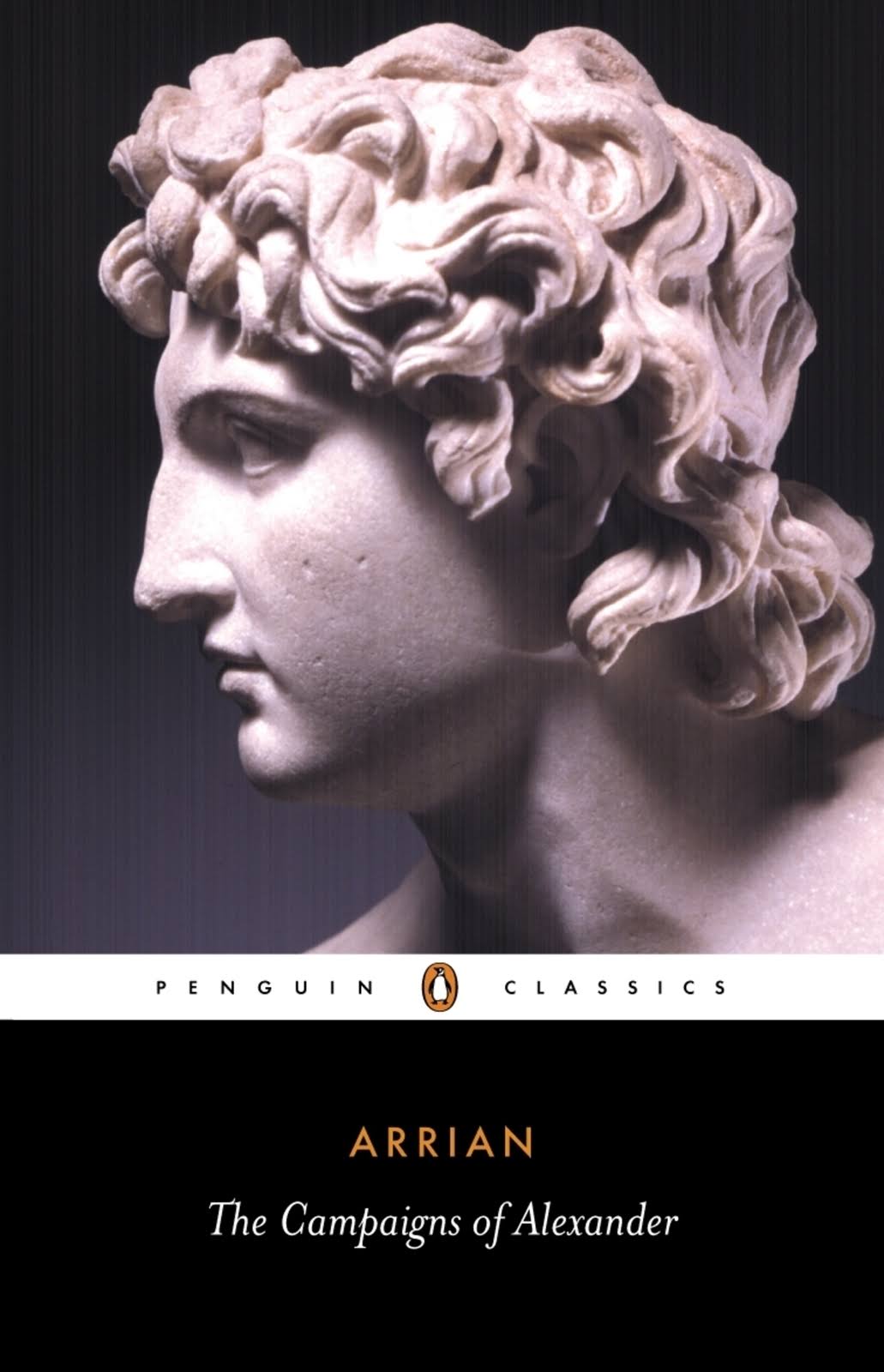 Penguin Classics: Arrian - The Campaigns of Alexander