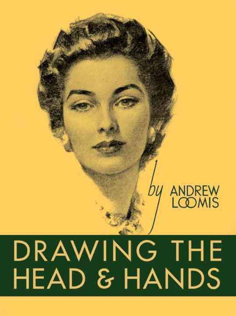 Drawing the Head and Hands [Book]