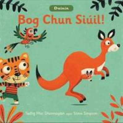Bog chun si?il! by Tadhg Mac Dhonnagain