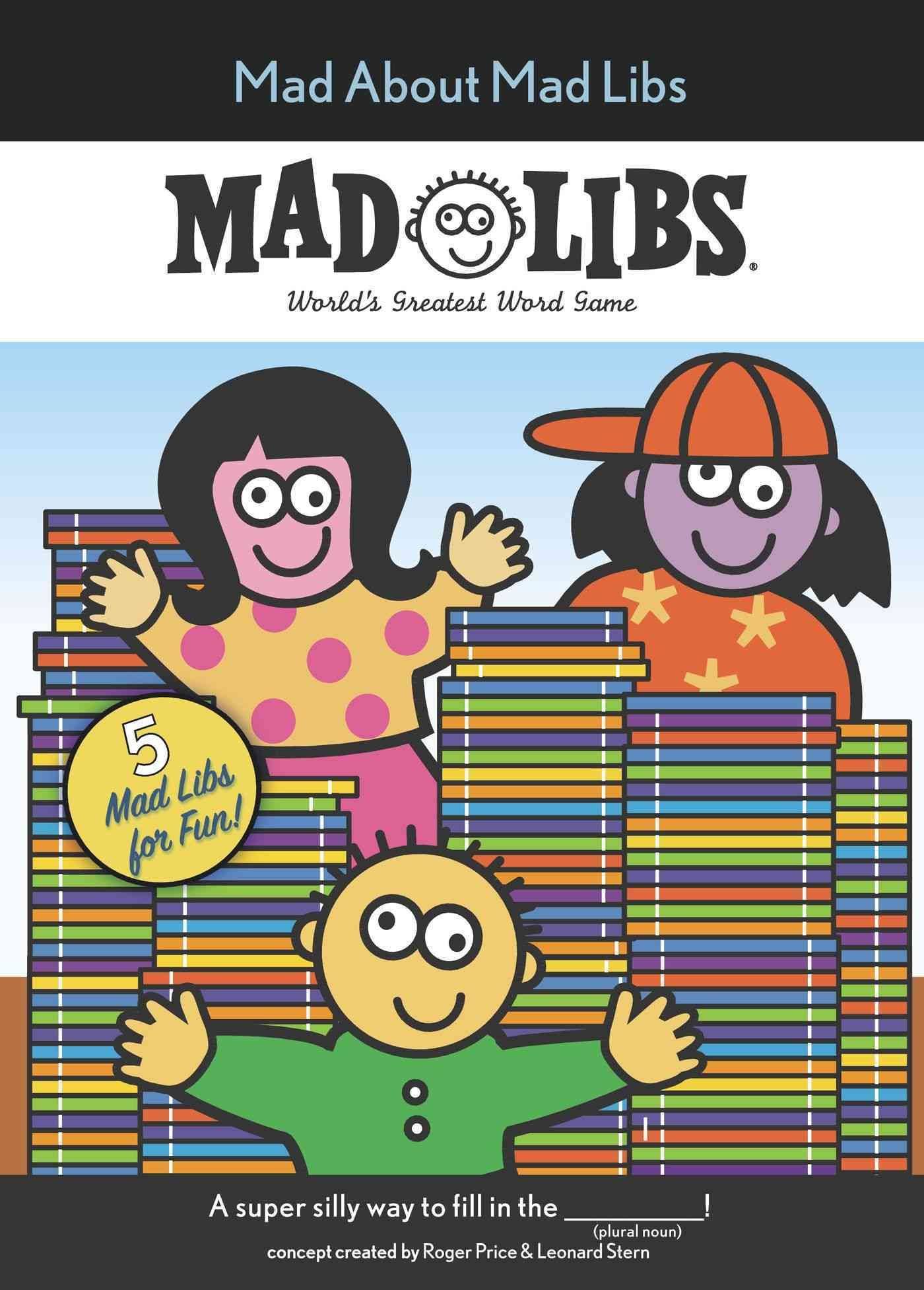 Mad About Mad Libs - Roger Price