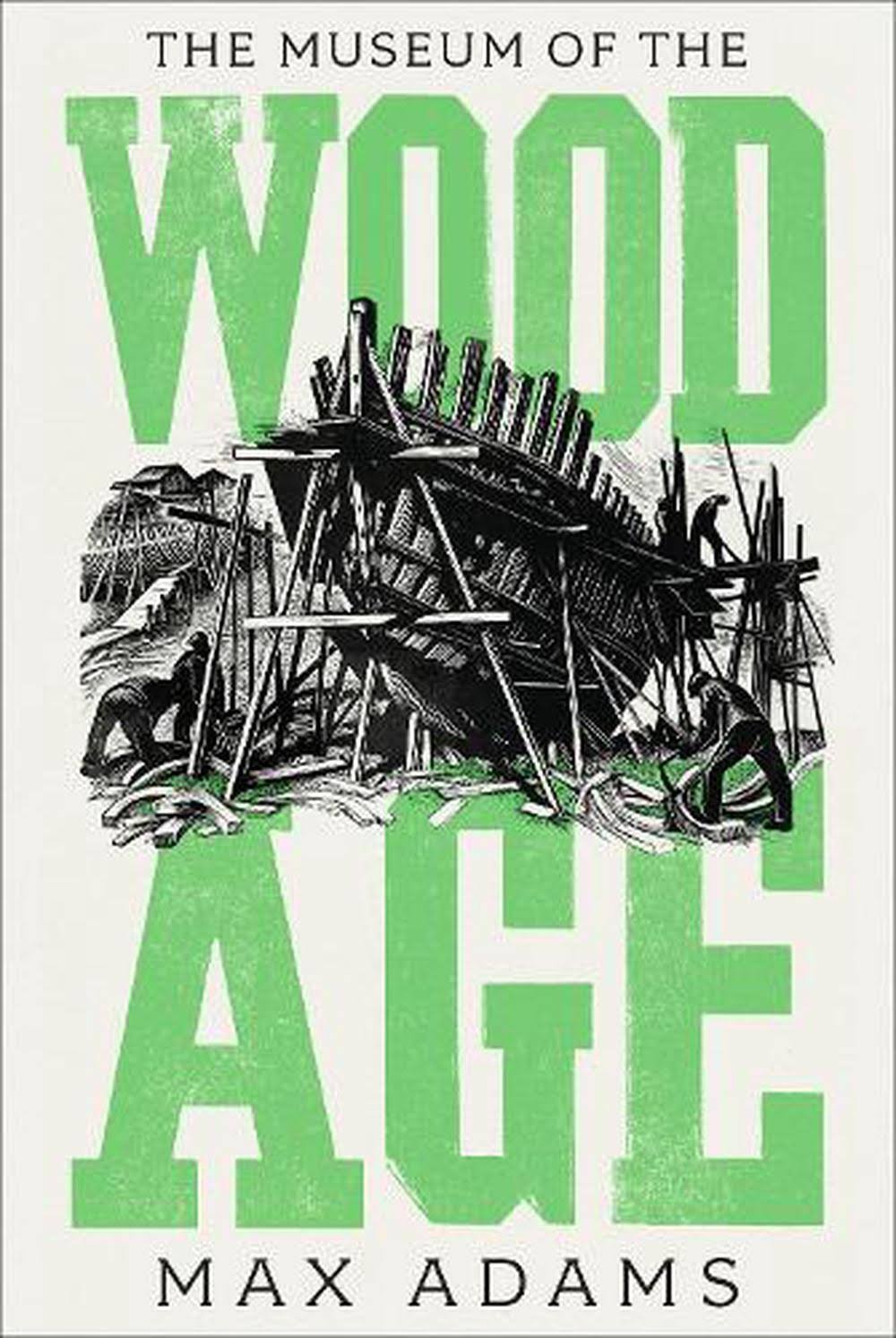 The Museum of the Wood Age [Book]