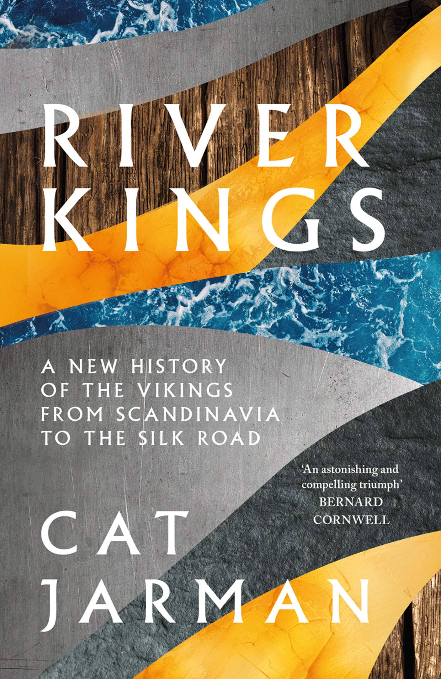 River Kings: A New History of Vikings from Scandinavia to the Silk Roads [Book]