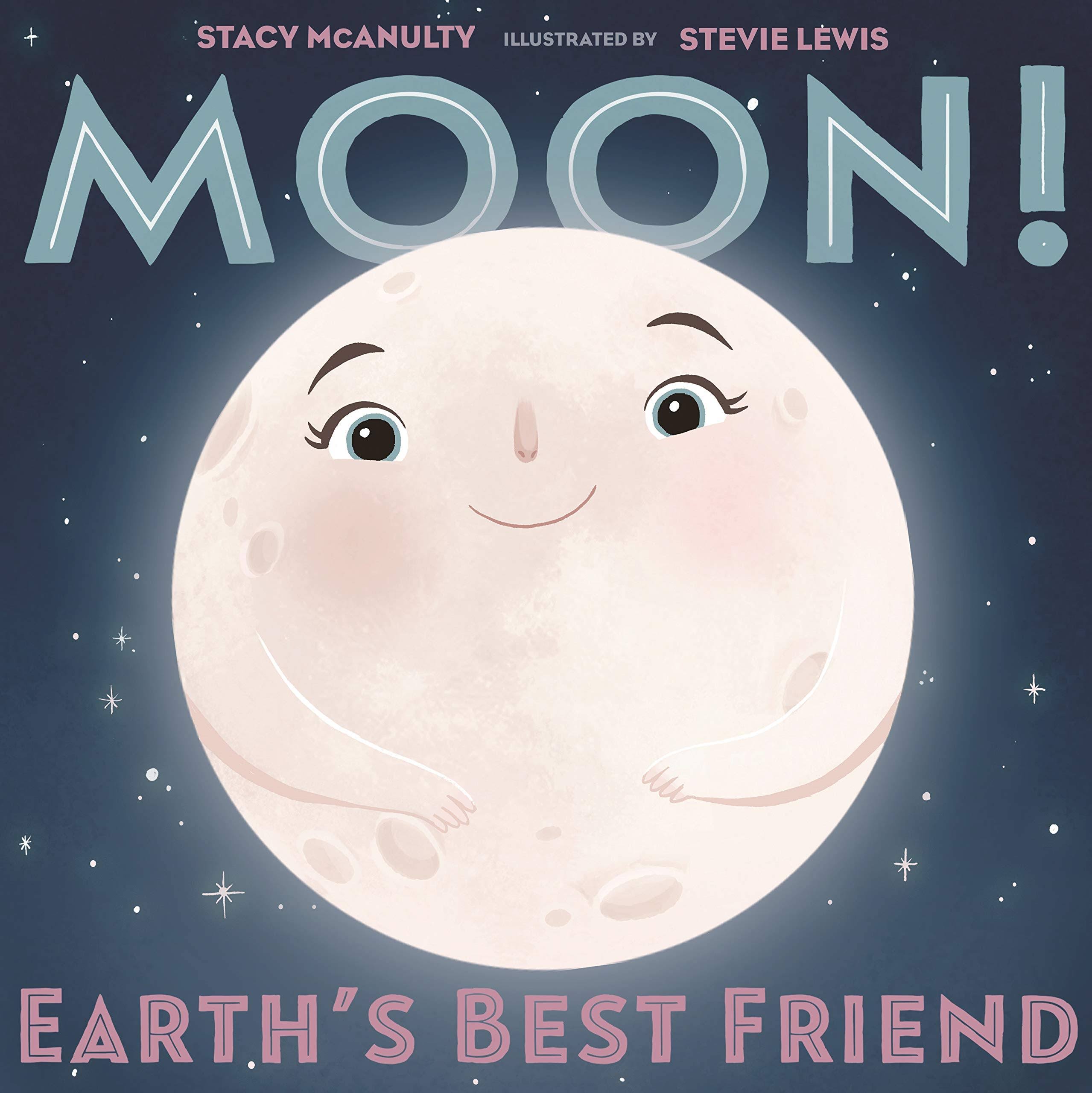 Moon! Earth's Best Friend [Book]