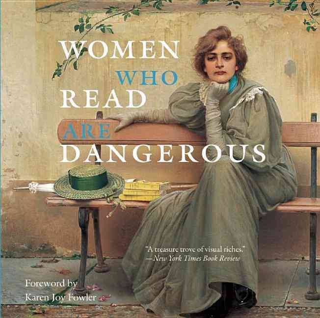 Book cover of Women Who Read Are Dangerous
