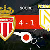 Monaco - Nantes : grosse sanction pour le FC Nantes, le résumé