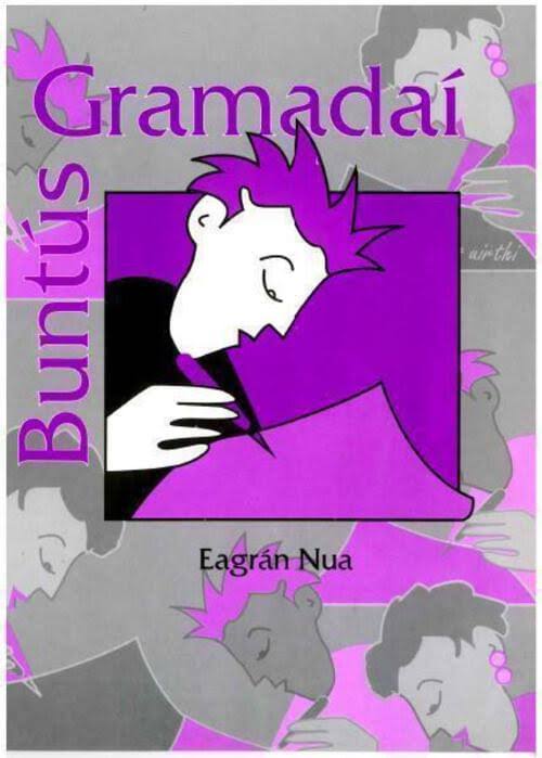 Buntus Gramadai: Irish Edition - Eagran Nua