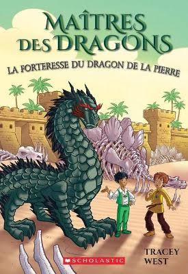 Maîtres des Dragons : No 17 - la Forteresse du Dragon de la Pierre [Book]