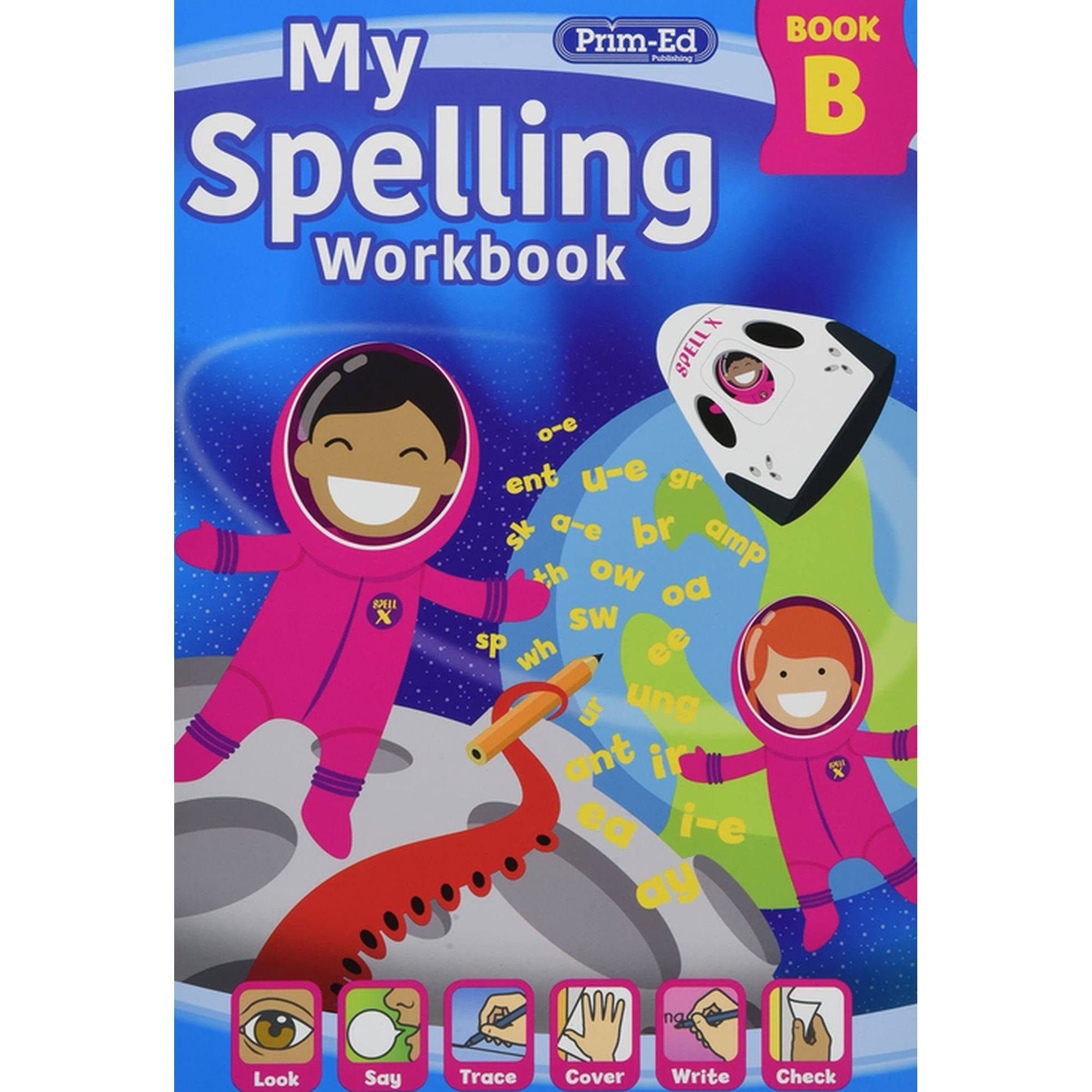 My Spelling Workbook Book B by RIC Publications