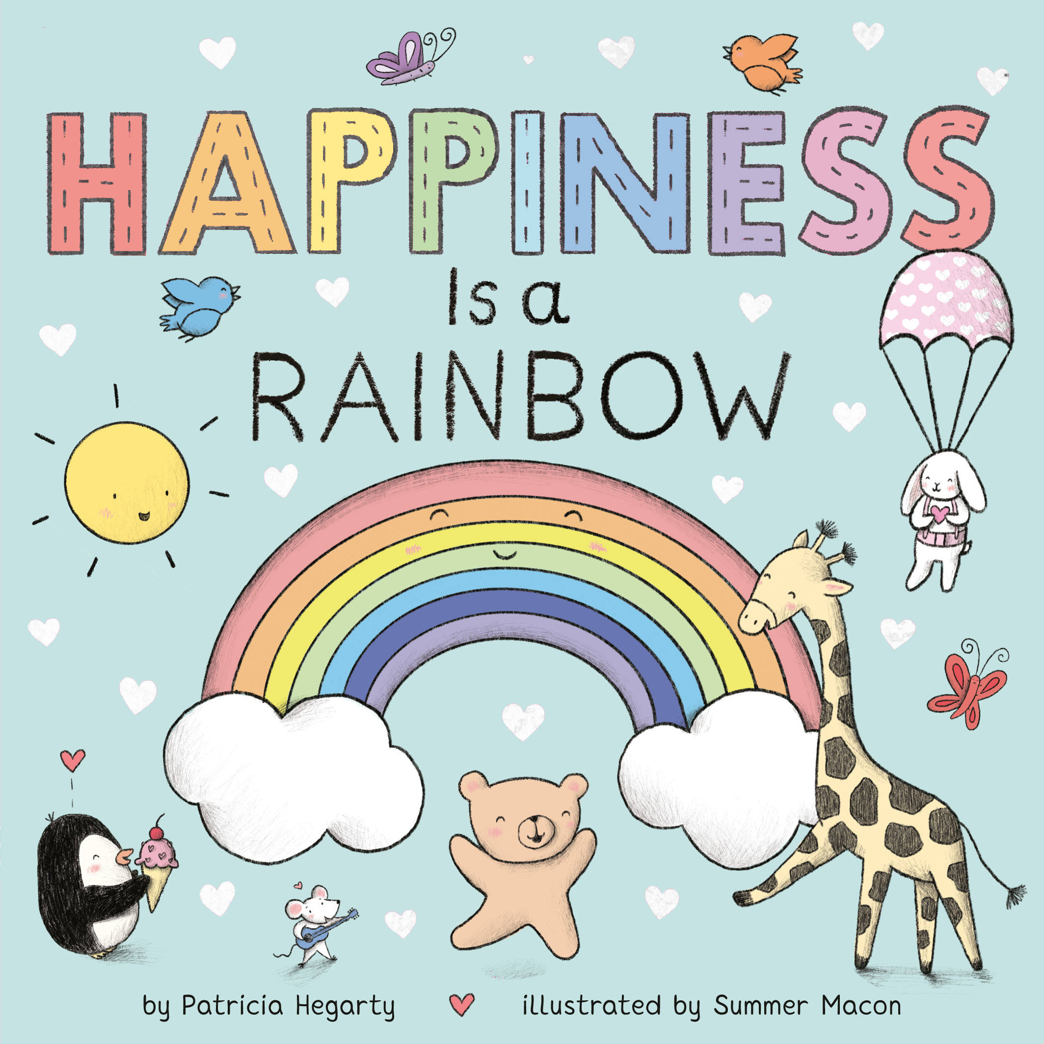 Happiness Is A Rainbow by Patricia Hegarty