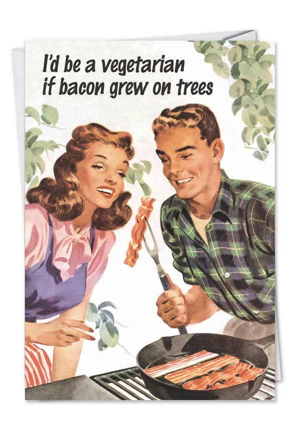 NobleWorks Bacon Trees Unique Humor Birthday Greeting Card with Envelope